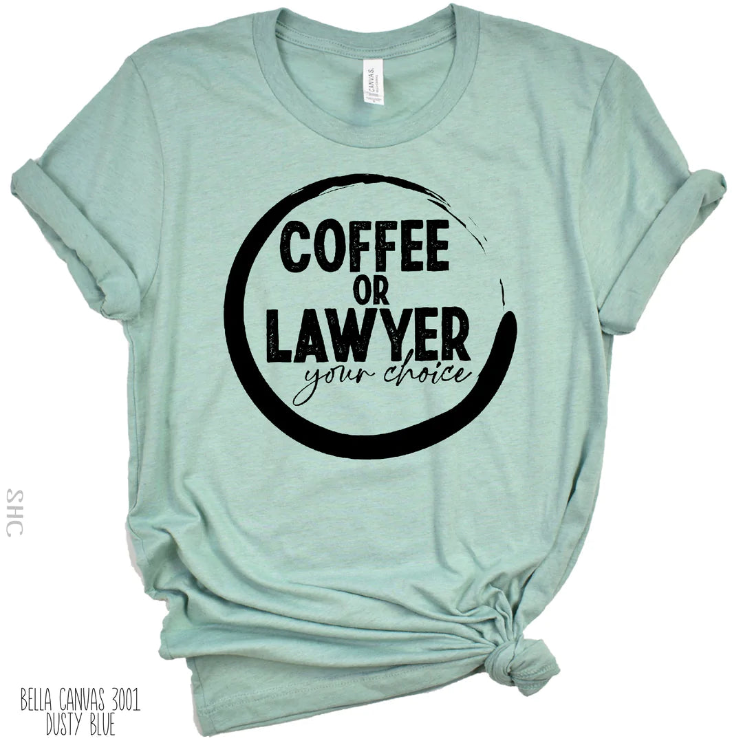 Coffee or Lawyer