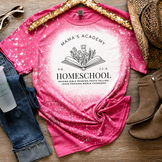 Mama's Academy Homeschool Raising Bible Reading, Truth Telling, Jesus Praising World Changers | Ladies T-Shirt | Mom Shirt | Bleached Tee