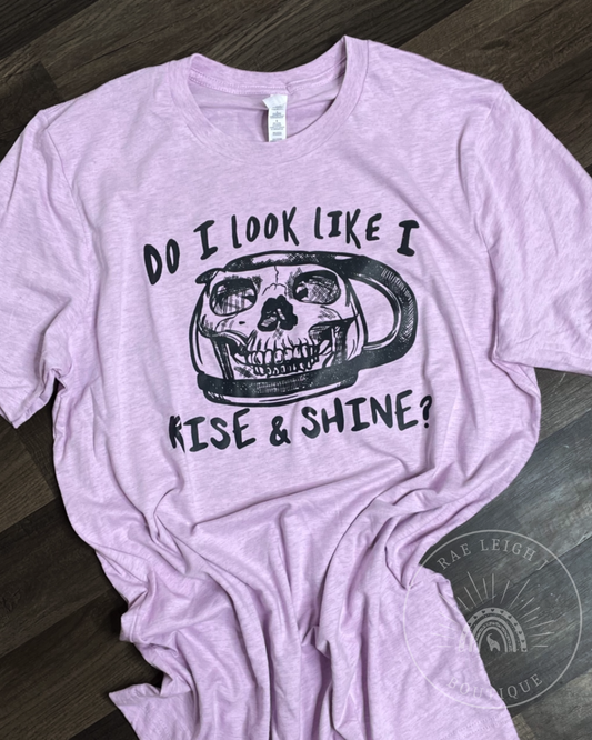 Rise & Shine