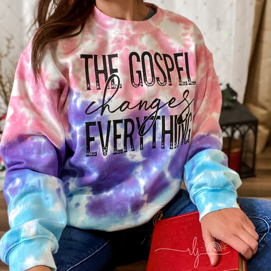 The Gospel Changes Everything Tie-Dye