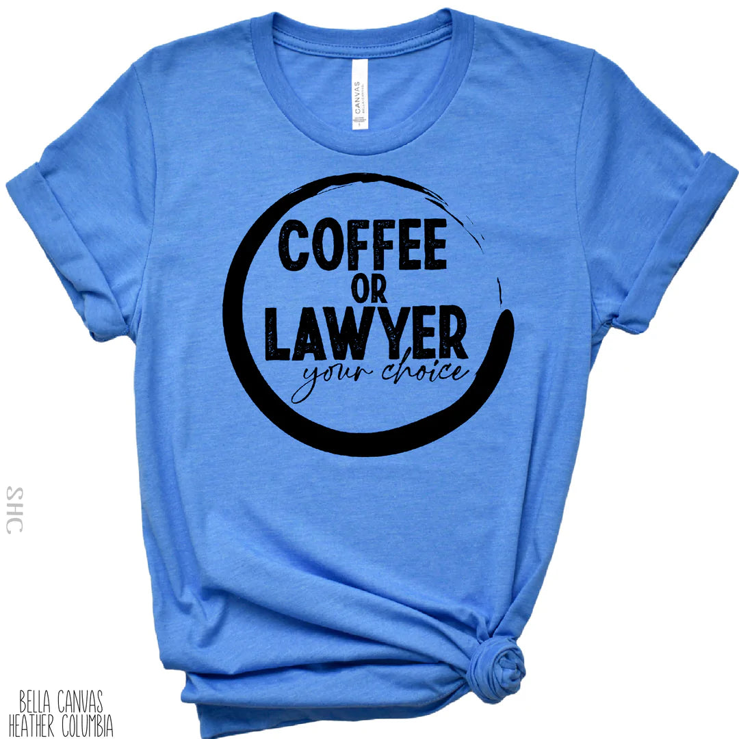 Coffee or Lawyer